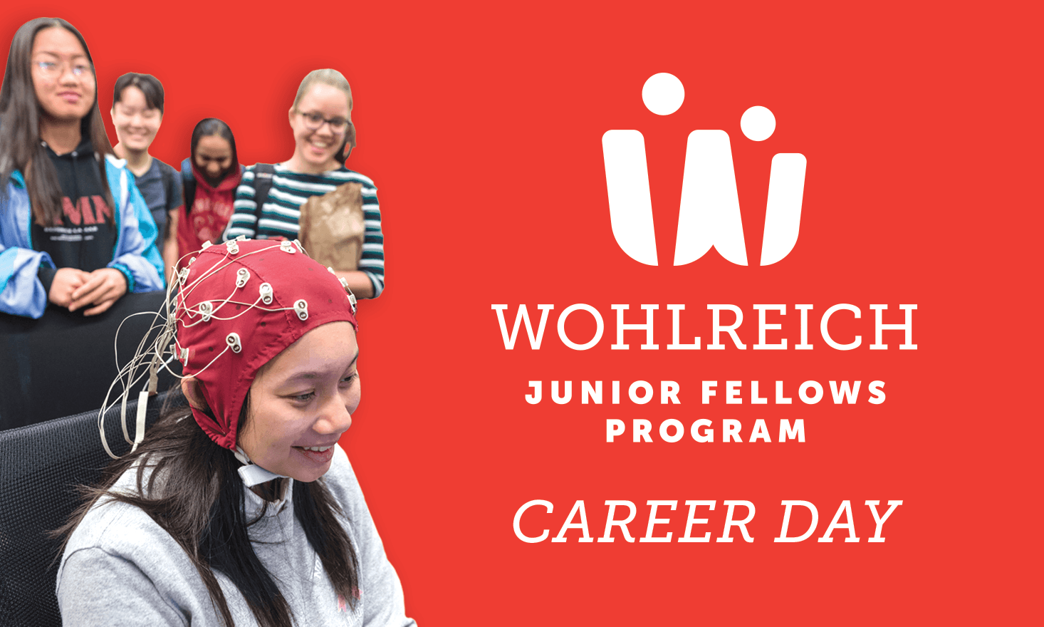 Red background with students wearing a medical cap and wording that reads "Wohlreich Junior Fellows Program Career Day"